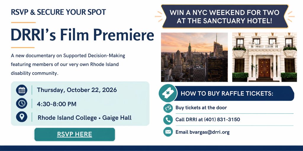 A new documentary on Supported Decision-Making featuring members of our very own Rhode Island disability community - RSVP here!